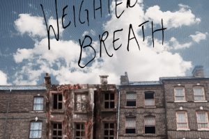 Abigail Braithwaite’s ‘Weighted Breath’